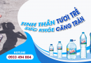 Mua nước uống bình 20L giao tận nơi tại TP. Thủ Đức giá tốt